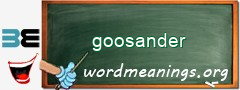 WordMeaning blackboard for goosander